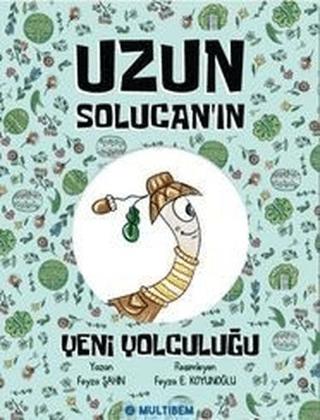 Uzun Solucan'ın Yeni Yolculuğu | Multibem Yayınları (Ciltsiz)  - Resim 1