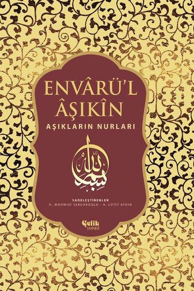 Envarü'l Aşıkin - Tam Metin | Çelik Yayınevi (e-Kitap)  - Resim 1