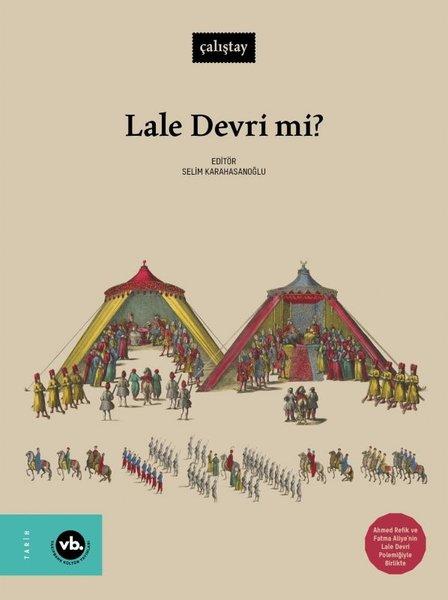 Lale Devri mi? | VakıfBank Kültür Yayınları (Ciltli)  - Resim 1