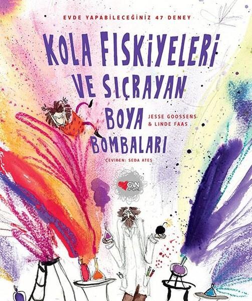 Kola Fıskiyeleri Ve Sıçrayan Boya Bombaları | Can Çocuk Yayınları (Ciltli)  - Resim 1