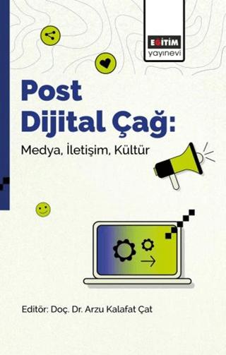 Post Dijital Çağ: Medya, İletişim, Kültür | Eğitim Yayınevi - Bilimsel Eserler (Ciltsiz)  - Resim 1