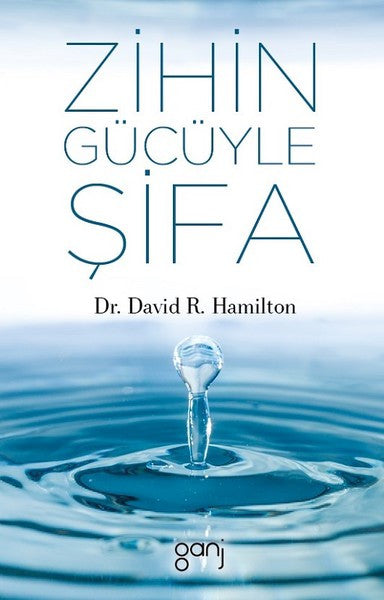 Zihin Gücüyle Şifa - Dr. David Hamilton kitap kapağı