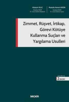 Zimmet, Rüşvet, İrtikap, Görevi Kötüye Kullanma Suçları ve Yargılama Usulleri - Mustafa Kemal Argin kitap kapağı