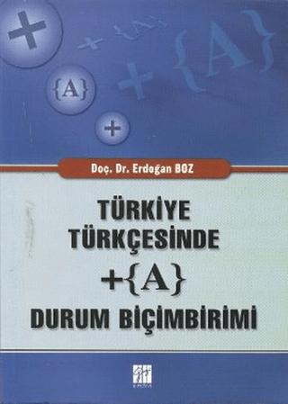 Türkiye Türkçesinde + (A) Durum Biçimbirimi