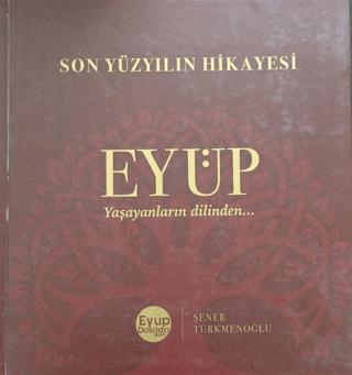 Son Yüzyılın Hikayesi Eyüp