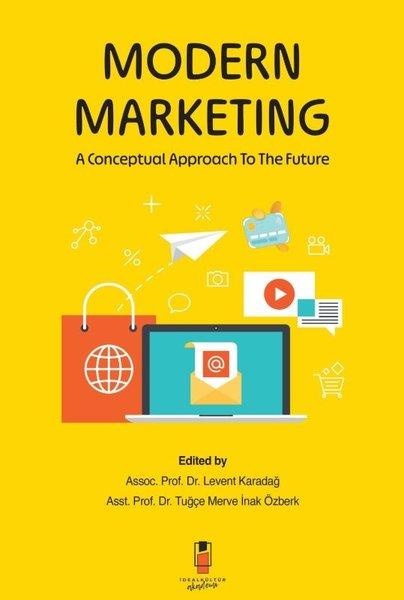 Modern Marketing: A Conceptual Approach to the Future | İdeal Kültür Akademi (İnce Kapak)  - Resim 1