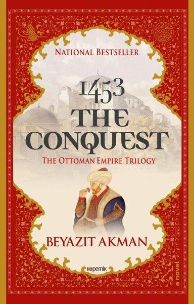 1453 The Conquest - The Ottoman Empire Trilogy | Kopernik Kitap (İnce Kapak)  - Resim 1