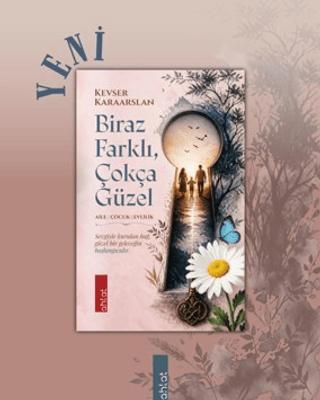 Biraz Farklı, Çokça Güzel | Ahlat Yayınları (Ciltsiz)  - Resim 1