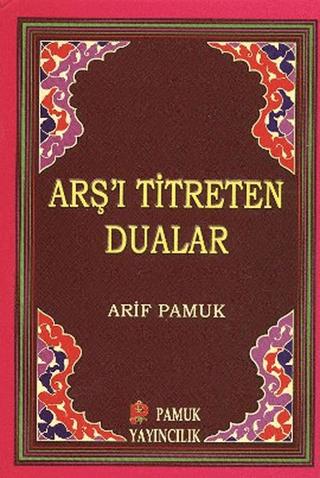 Arş’ı Titreten Dualar - Küçük Boy (Dua-103) | Pamuk Yayıncılık (Ciltsiz)  - Resim 1