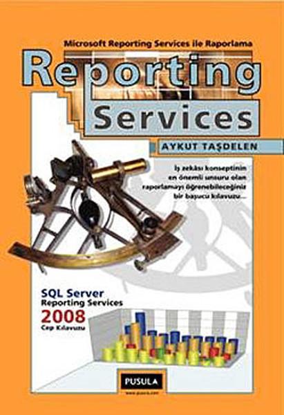 Reporting Services ile Raporlama | Pusula Yayıncılık (İnce Kapak)  - Resim 1