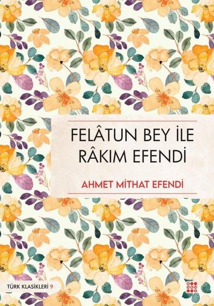 Felatun Bey İle Rakım Efendi - Türk Klasikleri 9 | Dokuz Yayınları (İnce Kapak)  - Resim 1