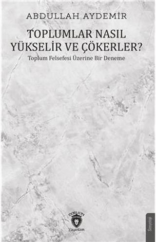 Toplumlar Nasıl Yükselir ve Çökerler? | Yason Yayıncılık (Ciltsiz)  - Resim 1