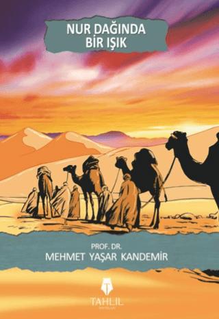 Nur Dağında Bir Işık | Tahlil Yayınları (Ciltsiz)  - Resim 1