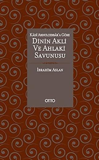 Dinin Akli ve Ahlaki Savunusu | Otto Yayınları (Ciltsiz)  - Resim 1