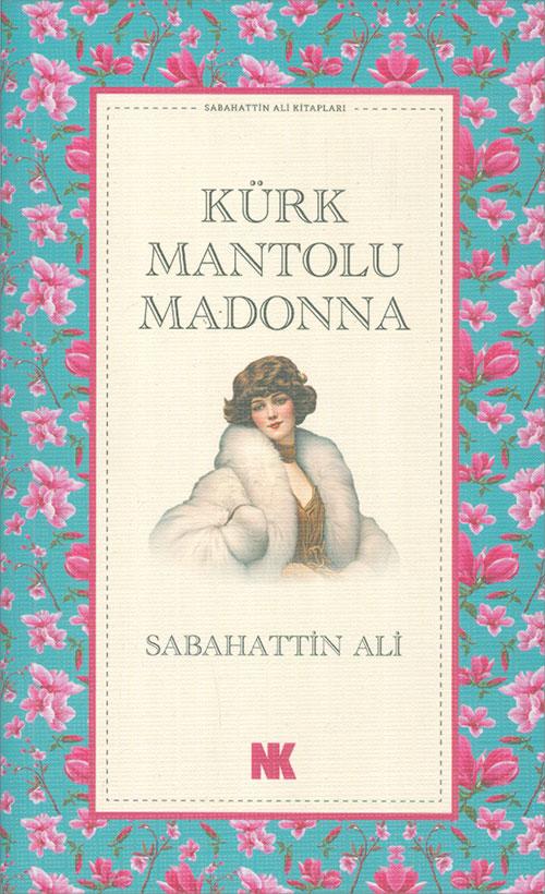 Kürk Mantolu Madonna - Sabahattin Ali - Nokta Kitap