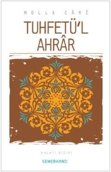 Tuhfetü'l Ahrar | Semerkand Yayınları (İnce Kapak)  - Resim 1