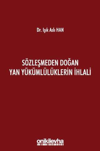 Sözleşmeden Doğan Yan Yükümlülüklerin İhlali | On İki Levha Yayınları (Ciltli)  - Resim 1