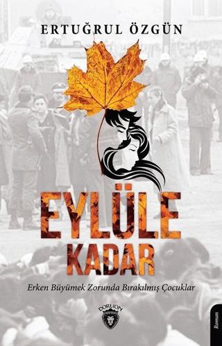 Eylüle Kadar | Dorlion Yayınları (Ciltsiz)  - Resim 1