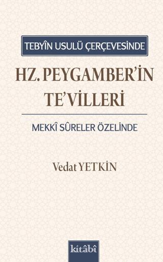 Tebyin Usulü Çerçevesinde Hz. Peygamberin Tevilleri