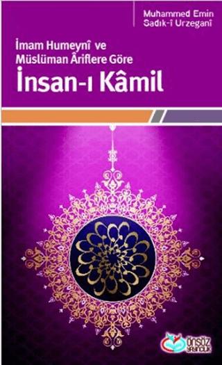 İmam Humeyni ve Müslüman Ariflere Göre İnsan-ı Kamil
