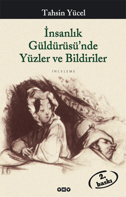 İnsanlık Güldürüsü'nde Yüzler ve Bildiriler | Yapı Kredi Yayınları
