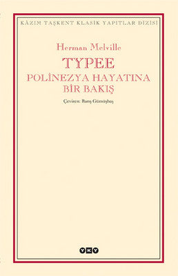 Typee:Polinezya Hayatında Bir Bakış | Yapı Kredi Yayınları