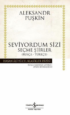 Seviyordum Sizi - Hasan Ali Yücel Klasikleri | İş Bankası Kültür Yayınları