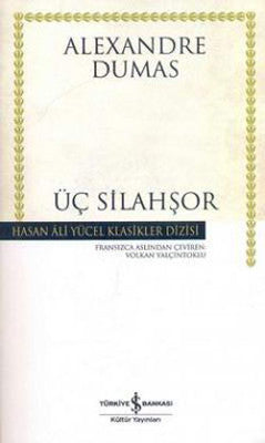 Üç Silahşör - Hasan Ali Yücel Klasikleri | İş Bankası Kültür Yayınları