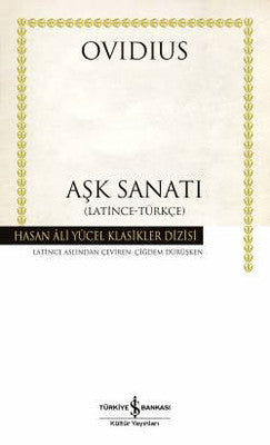 Aşk Sanatı - Hasan Ali Yücel Klasikleri | İş Bankası Kültür Yayınları - Hasan Ali Yücel Klasikler Dizisi