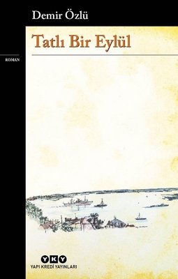 Tatlı Bir Eylül | Yapı Kredi Yayınları
